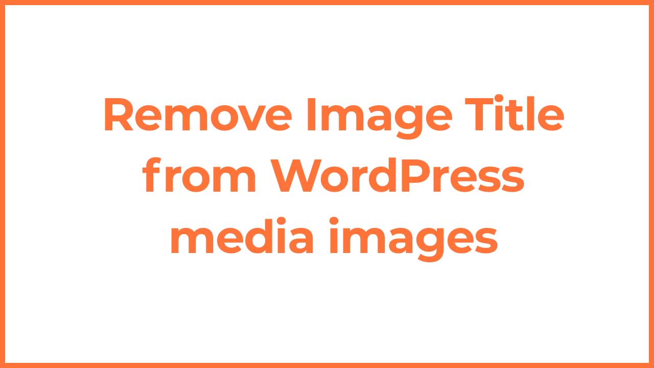 Remove WP Image Title